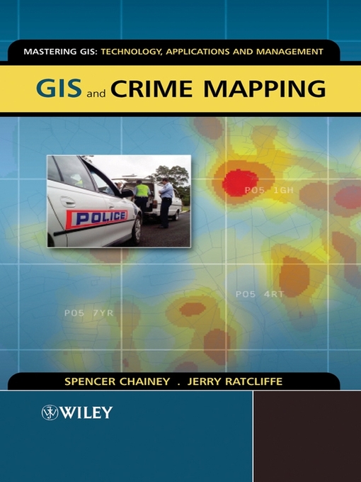 Title details for GIS and Crime Mapping by Spencer Chainey - Wait list